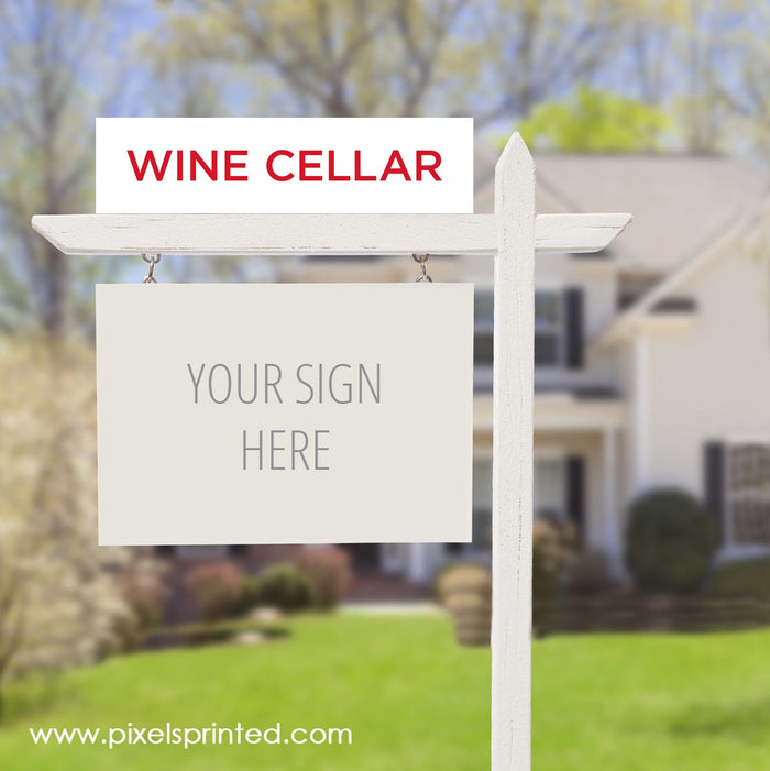 ERA real estate wine cellar sign riders PixelsPrinted