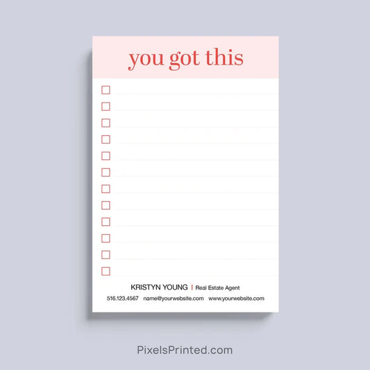 Personalized You Got This notepad for real estate professionals