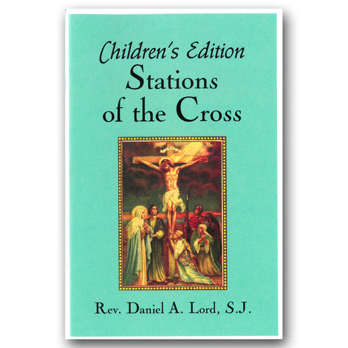 Stations of the Cross: Children's Edition